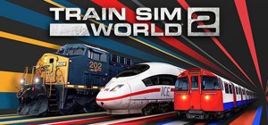 模拟火车世界2(Train Sim World 2)中文版 Build.20210111